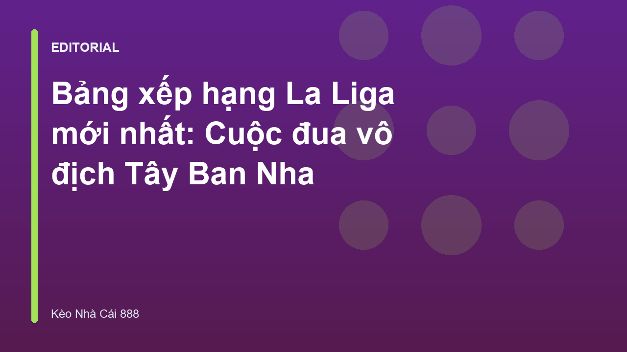 Bảng xếp hạng La Liga mới nhất
